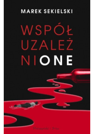 Współuzależnione - Marek Sekielski - książka  wyd. 2025