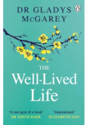 The Well-Lived Life - Gladys McGarey - książka  wyd. 2024