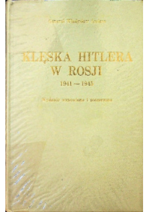 Klęska Hitlera w Rosji - Władysław Anders - książka historyczna wyd. 1972