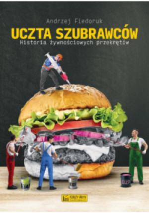 Uczta szubrawców - Fiedoruk Andrzej - książka  wyd. 2022