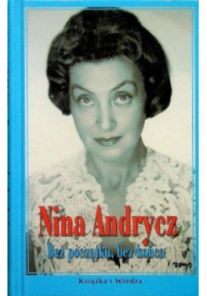 Bez początku bez końca - Nina Andrycz - książka  wyd. 2003