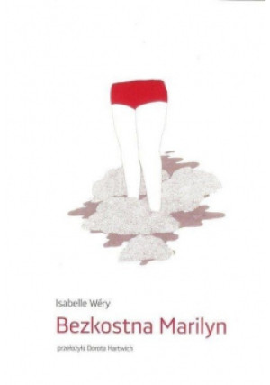 Bezkostna Marilyn - Isabelle Wery - książka  wyd. 2018