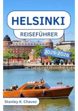 Helsinki Reisefuhrer - Stanley K. Chavez - książka  wyd. 2025