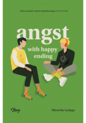 Angst with happy ending - Weronika Łodyga - książka  wyd. 2021