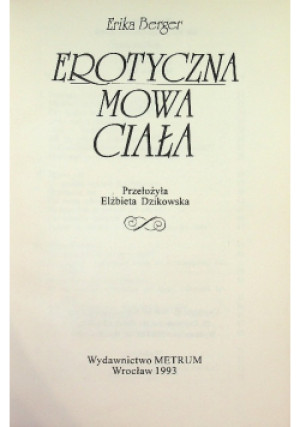 Erotyczna mowa ciała - Erika Berger - książka  wyd. 1993