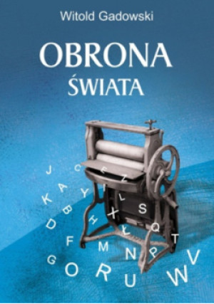 Obrona świata - Witold Gadowski - książka  wyd. 2023