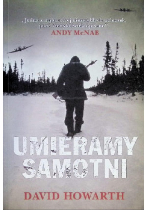 Umieramy samotni - David Howarth - książka historyczna wyd. 2012