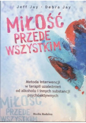 Miłość przede wszystkim - Jeff Jay - książka  wyd. 2008
