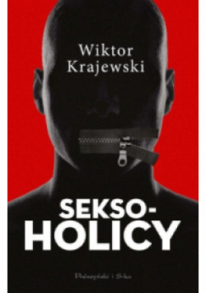 Seksoholicy - Wiktor Krajewski - książka  wyd. 2021