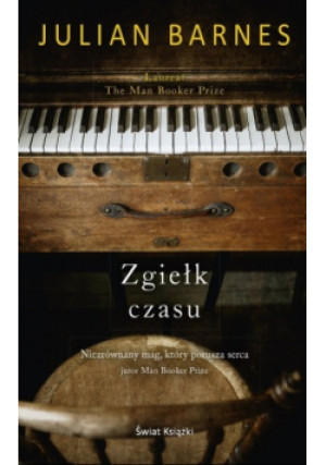 Zgiełk czasu - Julian Barnes - książka  wyd. 2017