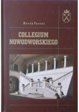 Collegium Nowodworskiego - Marek Ferenc - książka historyczna wyd. 2012