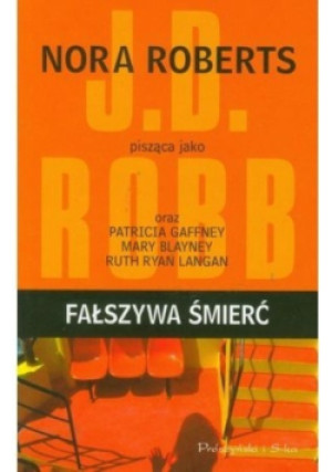 Fałszywa śmierć - Nora Roberts - książka  wyd. 2011