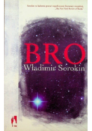 Światło i Lód Tom 2 Bro - Władimir Sorokin - książka  wyd. 2006
