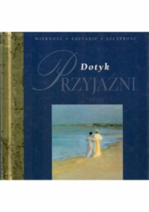 Dotyk przyjaźni - Helen Exley - książka  wyd. 2003