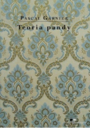 Teoria pandy - Pascal Garnier - książka  wyd. 2018