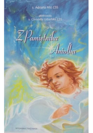 Z pamiętnika Aniołka - Adrianna Miś - książka  wyd. 2009