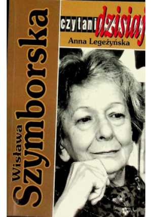 Wisława Szymborska - Anna Legeżyńska - książka  wyd. 1997