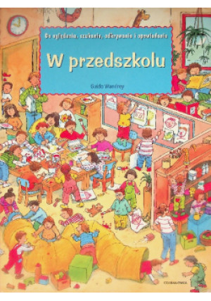 W przedszkolu - Guido Wandrey - książka  wyd. 2020
