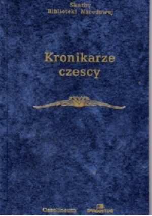 Kronikarze czescy - Maria Wojciechowska - książka  wyd. 2006