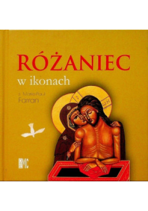 Różaniec w ikonach - Marie-Paul Farran - książka  wyd. 2010