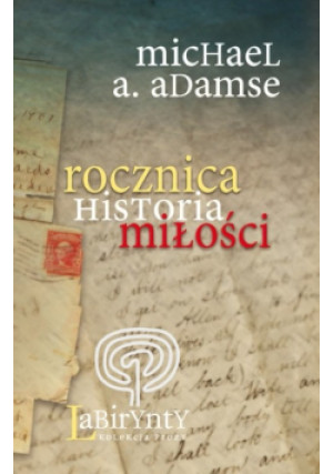 Rocznica historia miłości - Michael Adamse - książka  wyd. 2010