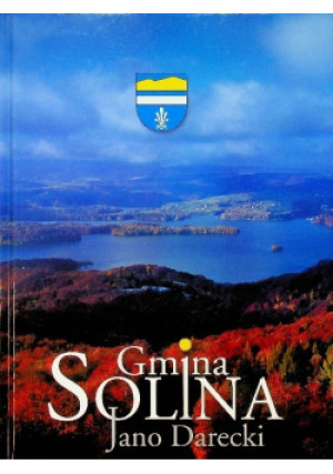 Gmina Solina - Jano Darecki - książka  wyd. 2007