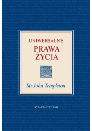 Uniwersalne prawa życia - John Templeton - książka  wyd. 2013