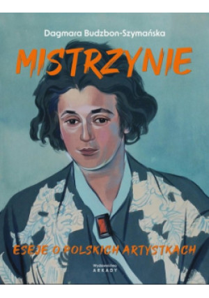 Mistrzynie - Dagmara Budzbon-Szymańska - książka  wyd. 2024