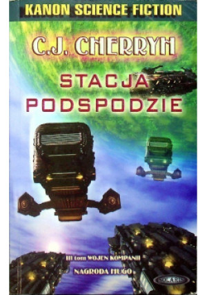 Stacja Podspodzie - C. J. Cherryh - książka  wyd. 2002