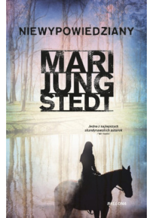 Niewypowiedziany - Mari Jungstedt - książka  wyd. 2023