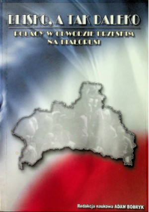 Blisko, a tak daleko - Adam Bobryk - książka historyczna wyd. 2004