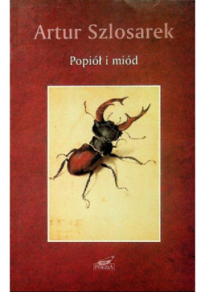Popiół i miód - Artur Szlosarek - książka  wyd. 1996