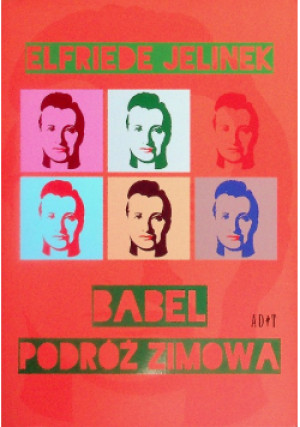 Babel i Podróż zimowa - Elfriede Jelinek - książka  wyd. 2013
