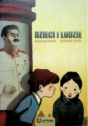Dzieci i ludzie - Marzena Sowa, Sandrine Revel - książka  wyd. 2012
