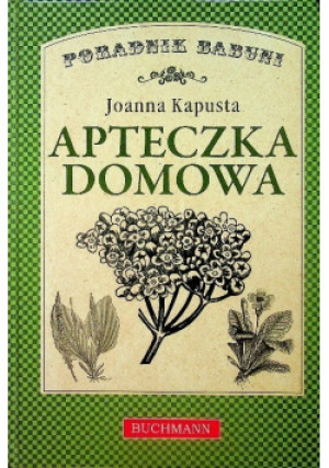 Apteczka domowa - Joanna Kapusta - książka  wyd. 2012