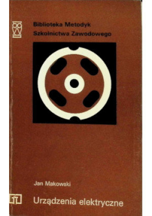 Urządzenia elektryczne - Jan Makowski - książka  wyd. 1976