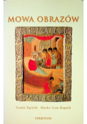 Mowa obrazów - Marko Ivan Rupnik, Tomas Spidlik - książka  wyd. 2001