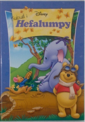 Kubuś i Hefalumpy - książka  wyd. 2005
