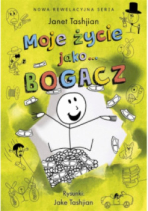 Moje życie jako bogacz - Janet Tashjian - książka  wyd. 2023