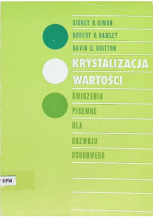 Krystalizacja wartości - Sidney B. Simon - książka  wyd. 1992