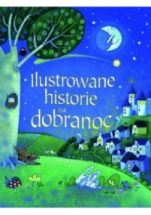 Ilustrowane historie na dobranoc - książka  wyd. 2018