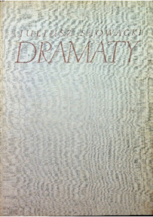 Słowacki Dramaty - Juliusz Słowacki - książka  wyd. 1952