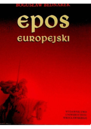 Epos europejski - Bogusław Bednarek - książka  wyd. 2001