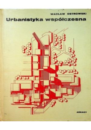 Urbanistyka współczesna - Wacław Ostrowski - książka  wyd. 1975