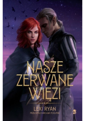 Nasze zerwane więzi - Lexi Ryan - książka fantasy wyd. 2023