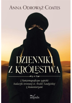 Dzienniki z Królestwa - Anna Odrowąż Coates - książka  wyd. 2022
