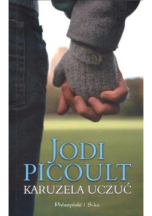 Karuzela uczuć - Jodi Picoult - książka  wyd. 2009