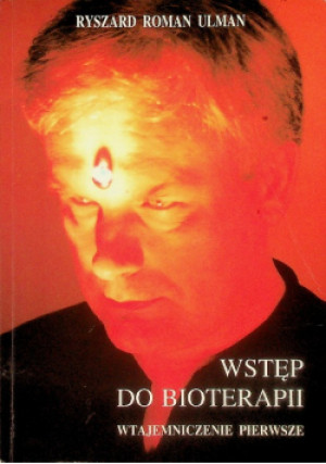 Wstęp do bioterapii - Ryszard Roman Ulman - książka  wyd. 1999