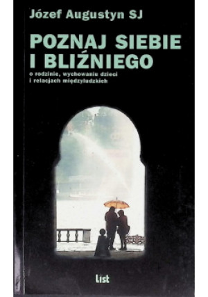 Poznaj siebie i bliźniego - Józef Augustyn - książka  wyd. 2000