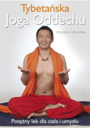 Tybetańska Joga Oddechu - Ute Lama - książka  wyd. 2016